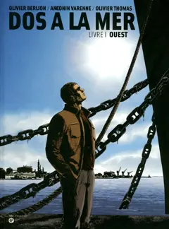 Dos à la mer, tome 1 : Ouest