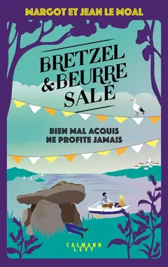 Bretzel & beurre salé : Bien mal acquis ne profite jamais
